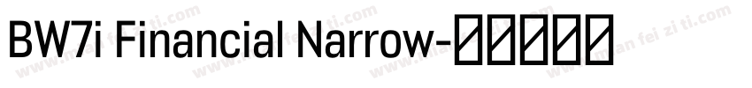 BW7i Financial Narrow字体转换